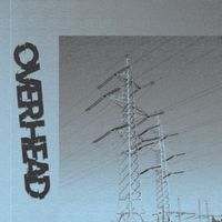 Overhead - chilla
