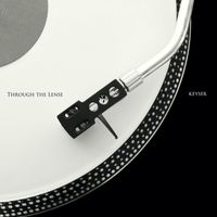 Keyser - Through The Lense