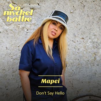 Mapei - Don’t Say Hello
