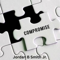 Jordan B Smith Jr. - Compromise