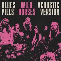 Blues Pills - Wild Horses - Acoustic