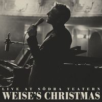 Andreas Weise - Weise's Christmas Live At Södra Teatern
