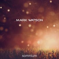Mark Watson - Somnium