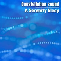 Constellation Sound - A Serenity Sleep