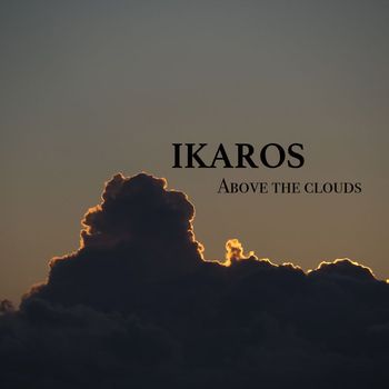 IKAROS - Above The Clouds