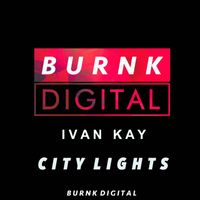Ivan Kay - City Lights