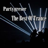 Partygreser - The Best Of Trance