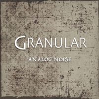 Granular - Analog Noise