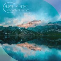 Aural Planet - Uncharted Dreams