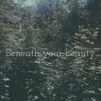 Benjin Blund - Beneath Your Beauty