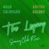 Agua Calientes - The Legacy (Sunny Club Rmx)