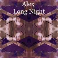 Alex - Long Night