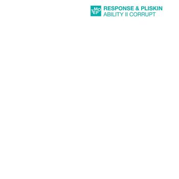 Response, Pliskin - Ability II Corrupt