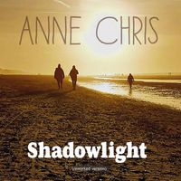 Anne Chris - Shadowlight (reworked version)