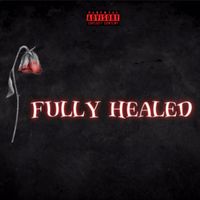 JV - Fully Healed (Explicit)