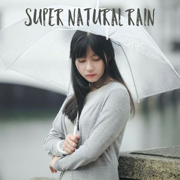 Super Natural - Super Natural Rain