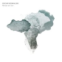 Oscar Kowalski - Penser en l'air