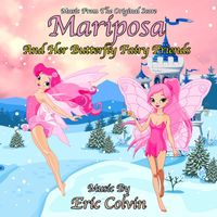 Eric Colvin - Mariposa and Her Butterfly Fairy Friends (Music From the Original Score)