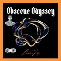 Amila Jay - Obscene Odyssey (Explicit)