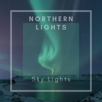 Northern Lights - Sky Lights