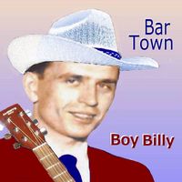 Boy Billy - Bar Town