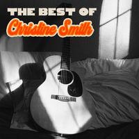 Christine Smith - The Best of Christine Smith