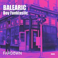Boy Funktastic - Balearic
