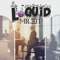 Liquid - Mr.en