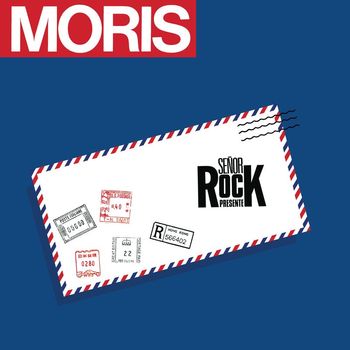 Moris - Señor Rock: ¡Presente! (Remasterizado 2023)