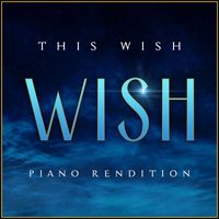 The Blue Notes - Wish - This Wish (Piano Rendition)