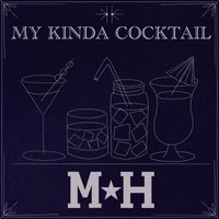 Matt Hodges - My Kinda Cocktail