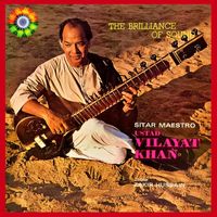 Ustad Vilayat Khan - The Brilliance of Sound