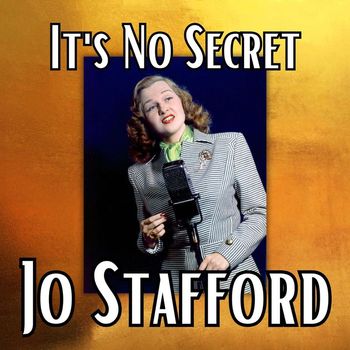 Jo Stafford - It's No Secret