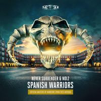 Never Surrender and Nolz - Spanish Warriors (Official Masters of Hardcore Spain 2023 Anthem)