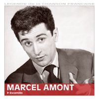 Marcel Amont - Escamillo (Collection "Légende de la chanson française")