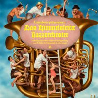 Laserboys - Das Himmelsleiter Jazzorchester: 34 Blaupausen für modernes Songwriting (Rare B-Sides & Diamonds in the rough) (Explicit)