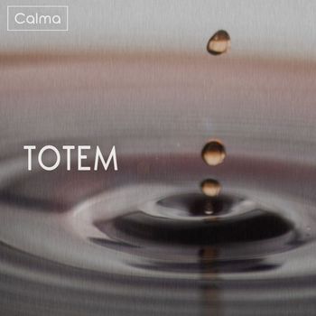 Calma - Totem