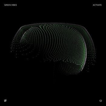 Green Vibes - Activate
