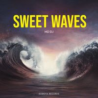 MD DJ - Sweet Waves