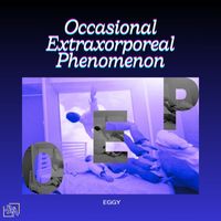 Eggy - OEP (Occasional Extracorporeal Phenomenon) (Instrumental Version)