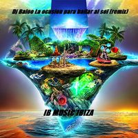 Dj Baloo - La ocasion para bailar al Sol (Remix Edit)