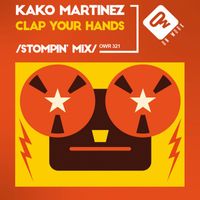 Kako Martinez - Clap your hands (Stompin' Mix)