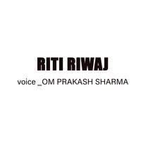 Om Prakash Sharma - Riti Riwaj