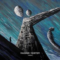 Madder Mortem - Towers