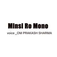 Om Prakash Sharma - Minsi Ro Mono