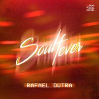 Rafael Dutra - Soul Fever, Vol.2 (Radio Mixes)