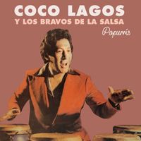 Coco Lagos - Coco Lagos y Los Bravos de la Salsa (Popurrís)