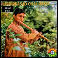 Hariprasad Chaurasia - Indian Folk