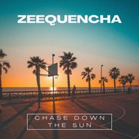 Zeequencha - Chase Down the Sun