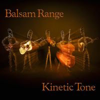 Balsam Range - Kinetic Tone
